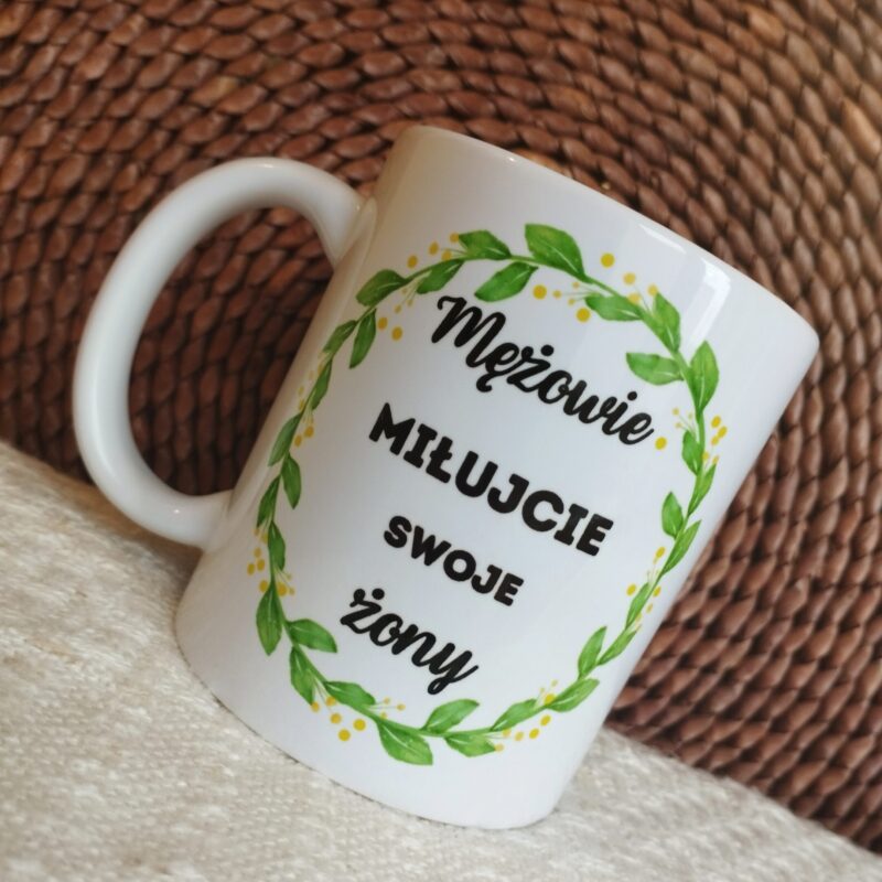 Kubek "Mężowie miłujcie swoje żony"