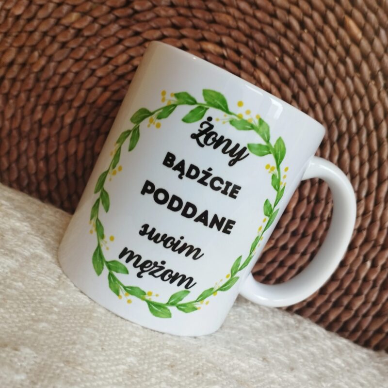 Kubek "Żony bądźcie poddane swoim mężom"